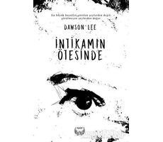 İntikamın Ötesinde - Dawson Lee - Agapi Yayınları