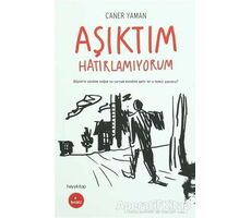 Aşıktım Hatırlamıyorum - Caner Yaman - Hayykitap