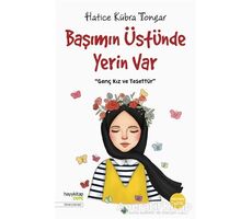 Başımın Üstünde Yerin Var - Hatice Kübra Tongar - Hayykitap