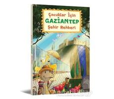 Çocuklar İçin Gaziantep Şehir Rehberi - Halenur Çalışan - Hayykitap