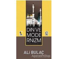 Din ve Modernizm - Ali Bulaç - Çıra Yayınları