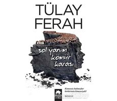 Sol Yanım Kömür Karası - Tülay Ferah - Eksik Parça Yayınları