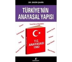 Türkiyenin Anayasal Yapısı - Engin Şahin - İskenderiye Yayınları