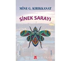 Sinek Sarayı - Mine G. Kırıkkanat - Kırmızı Kedi Yayınevi