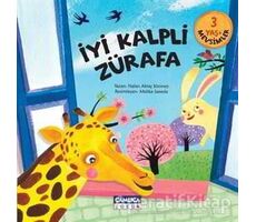 İyi Kalpli Zürafa - Nalan Aktaş Sönmez - Çamlıca Çocuk Yayınları