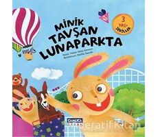 Minik Tavşan Lunaparkta - Nalan Aktaş Sönmez - Çamlıca Çocuk Yayınları