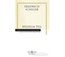 Wilhelm Tell - Friedrich Schiller - İş Bankası Kültür Yayınları