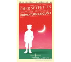 Primo Türk Çocuğu Toplu Hikayeleri Günümüz Türkçesiyle İkinci Cilt (1911-1914)