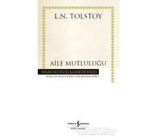 Aile Mutluluğu - Lev Nikolayeviç Tolstoy - İş Bankası Kültür Yayınları