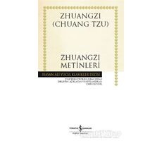 Zhuangzi Metinleri - Chuang Tzu - İş Bankası Kültür Yayınları