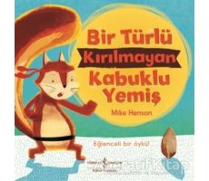 Bir Türlü Kırılmayan Kabuklu Yemiş - Mike Henson - İş Bankası Kültür Yayınları