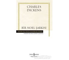 Bir Noel Şarkısı - Charles Dickens - İş Bankası Kültür Yayınları