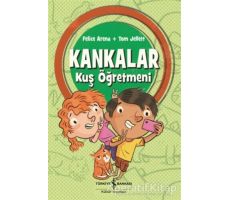 Kankalar - Kuş Öğretmeni - Tom Jellett - İş Bankası Kültür Yayınları