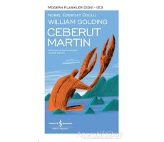 Ceberut Martin (Şömizli) - Sir William Gerald Golding - İş Bankası Kültür Yayınları