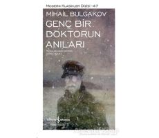Genç Bir Doktorun Anıları (Şömizli) - Mihail Afanasyeviç Bulgakov - İş Bankası Kültür Yayınları