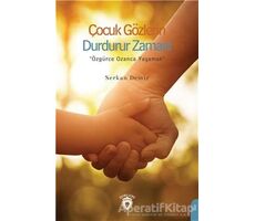 Çocuk Gözlerin Durdurur Zamanı - Serkan Demir - Dorlion Yayınları