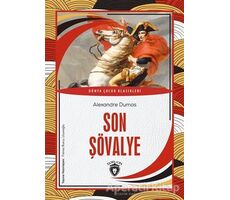 Son Şövalye - Alexandre Dumas - Dorlion Yayınları