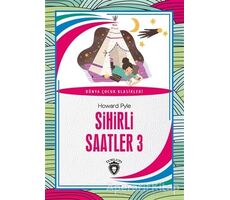 Sihirli Saatler 3 - Howard Pyle - Dorlion Yayınları