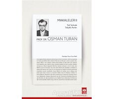 Türk Tarihinde Selçuklu Asırları - Makaleler 2 - Osman Turan - Ötüken Neşriyat