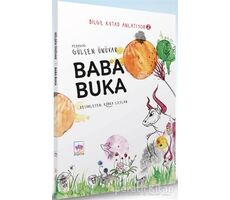 Baba Buka - Bilge Kutad Anlatıyor 2 - Gülşen Ünüvar - Ötüken Çocuk Yayınları