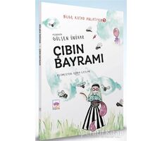 Çıbın Bayramı - Bilge Kutad Anlatıyor 5 - Gülşen Ünüvar - Ötüken Çocuk Yayınları