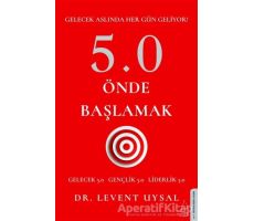 5.0 Önde Başlamak - Levent Uysal - Destek Yayınları