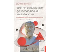 Pythagoras-Tanrı’nın Çocuğu Olan Göklerden Başka Vatan Tanımaz - Turgut Özgüney - Destek Yayınları