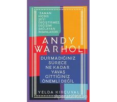 Andy Warhol - Yelda Kırçuval - Destek Yayınları