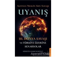 Altıncı Neslin Son Savaşı - Uyanış - Hüseyin Hakkı Kahveci - Destek Yayınları