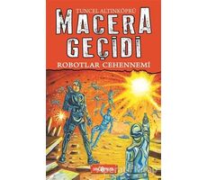 Robotlar Cehennemi / Macera Geçidi 16 - Tuncel Altınköprü - Genç Hayat