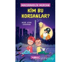 Kim Bu Korsanlar? - Macerakolik Mercan 3 - Nehir Aydın Gökduman - Genç Hayat