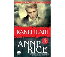 Kanlı İlahi - Anne Rice - Martı Yayınları