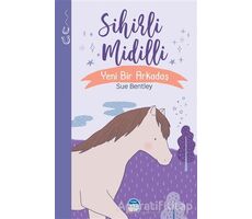 Sihirli Midilli - Sihirli Hayvanlar - Sue Bentley - Martı Çocuk Yayınları
