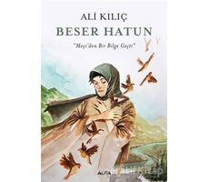 Beser Hatun - Ali Kılıç - Alfa Yayınları