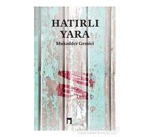 Hatırlı Yara - Mukadder Gemici - Dergah Yayınları