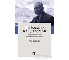 Bir İnsanla Karşılaşmak - Ali Birinci - Dergah Yayınları