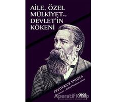 Aile Özel Mülkiyet ve Devletin Kökeni - Friedrich Engels - Gece Kitaplığı