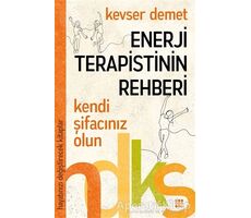 Enerji Terapistinin Rehberi - Kevser Demet - Dokuz Yayınları