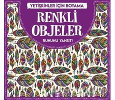 Renkli Objeler - Yetişkinler İçin Boyama - Gizem Ulaş - Dokuz Yayınları