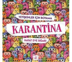 Karantina - Yetişkinler İçin Boyama - Gizem Ulaş - Dokuz Yayınları