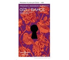 Gizli Bahçe - Frances Hodgson Burnett - İş Bankası Kültür Yayınları