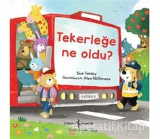 Tekerleğe Ne Oldu? - Sue Tarsky - İş Bankası Kültür Yayınları