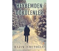 Heybemden Dökülenler - Hazım İsmetoğlu - Cinius Yayınları