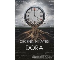 Gecenin Hikayesi - Dora - Nagihan Gökçe Kabal - Ephesus Yayınları
