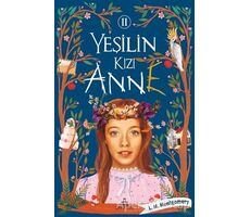 Yeşilin Kızı Anne 2 - L. M. Montgomery - Ephesus Yayınları