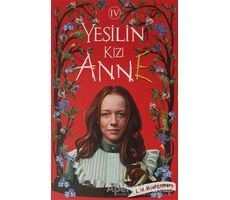 Yeşilin Kızı Anne 4 - L. M. Montgomery - Ephesus Yayınları