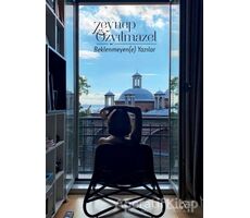 Beklenmeyen(e) Yazılar - Zeynep Özyılmazel - Müptela Yayınları
