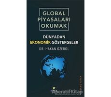 Global Piyasaları Okumak - Hakan Özerol - ELMA Yayınevi