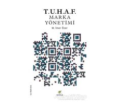 T.U.H.A.F. - Marka Yönetimi - M. İmer Özer - ELMA Yayınevi