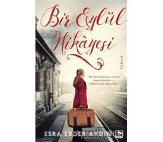 Bir Eylül Hikayesi - Esra Erder Aydın - Çınaraltı Yayınları